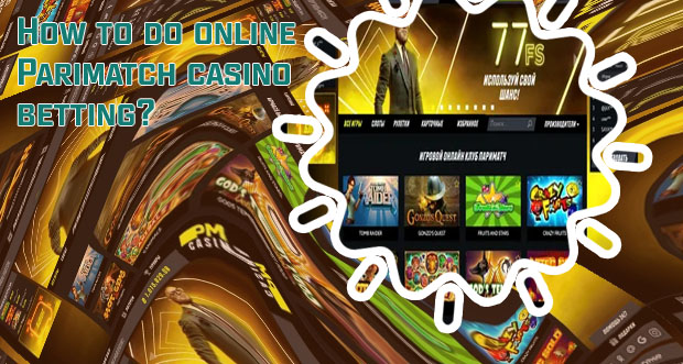 Parimatch the online casino site that offers